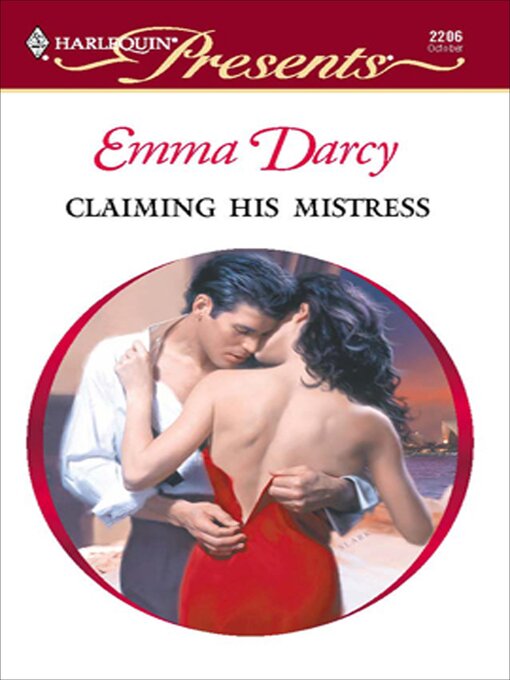 Title details for Claiming His Mistress by Emma Darcy - Available